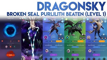 DragonSky Broken Seal Purlilith Beaten by Illafiend Gaigarus Bivir [5 stars]