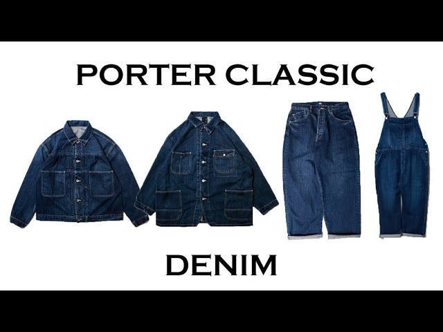 PORTER CLASSIC】春先にもピッタリなデニムアイテム入荷！【商品紹介