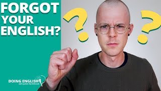 Will You Forget Your English If You Stop Using It