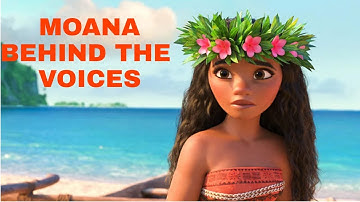 MOANA | Behind The Voices (Disney)