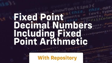 fixed point decimal numbers including fixed point arithmetic