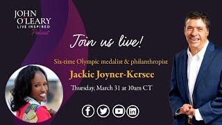 6x Olympic medalist + philanthropist Jackie Joyner-Kersee | Live Inspired Podcast with John O'Leary