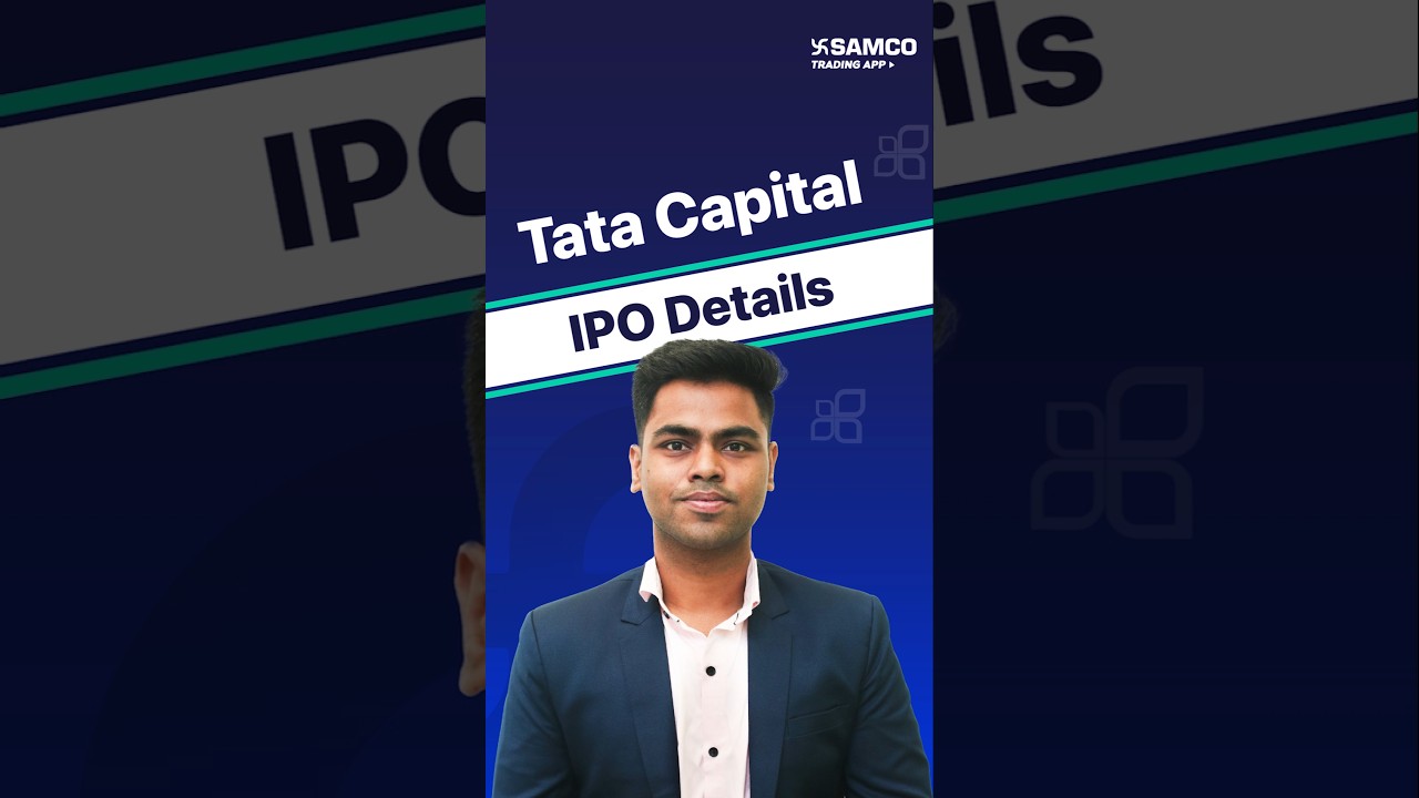 Tata Capital IPO Details | Tata Capital IPO Analysis, Review, Date, Issue Size, Price, Quota | Samco