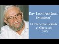 Rav lon asknazi manitou  lomer entre pessah et chavouot 1985