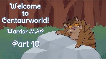 Welcome to Centaurworld! Warrior MAP | Part 10 | Process