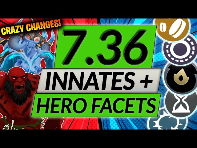 PATCH 7.36 DELETES THE META - New Innate Abilities and Hero Facets - Dota 2 Update Guide Part 1 class=