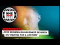 Capture de la vidéo John Newman On His Dance Re-Birth On 'Waiting For A Lifetime'