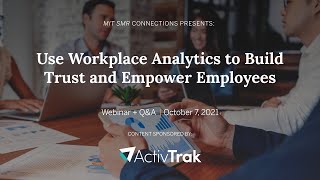 Use Workplace Analytics to Build Trust and Empower Employees