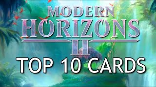 Mtg: Top 10 Modern Horizons 2 Cards