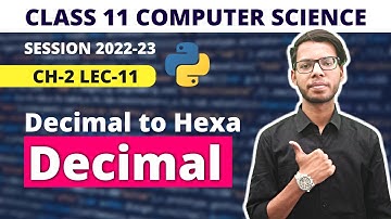 Decimal to Hexa decimal conversion | Chapter 2 Data Representation | class 11 computer science