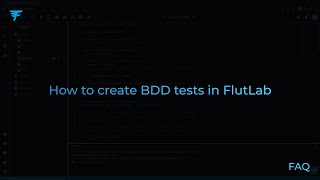 How to create BDD tests in FlutLab