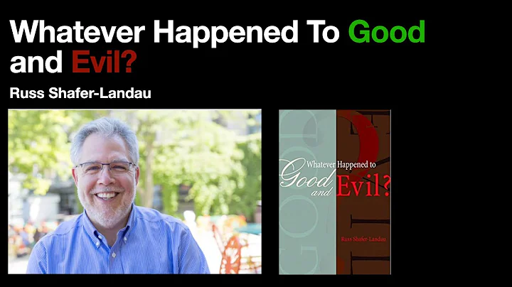Whatever Happened To Good and Evil? A conversation...