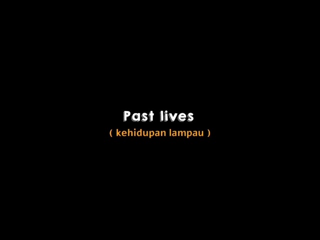Past Lives - Sapientdream ccp lirik lagu class=