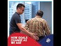 How Goals Change As We Age