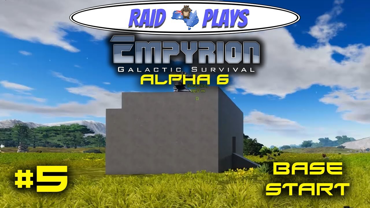 Empyrion Alpha 6 5 "Base Start" Empyrion Galactic Survival