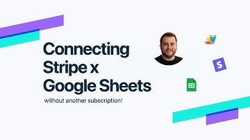 Connecting Stripe x Google Sheets without another subscription