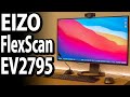 EIZO FlexScan EV2795. Unboxing & Impressions of using for 10 months.