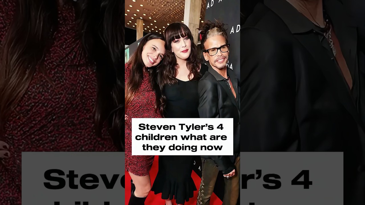 Steven Tyler's 4 children, what are they doing now?