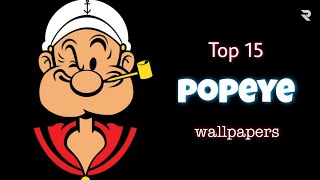 Top 15 popeye 4k wallpapers and whatsapp dp's for android and PC download link in description