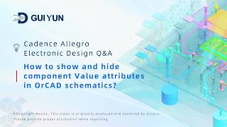 23.How to show and hide component Value attributes in OrCAD schematics?