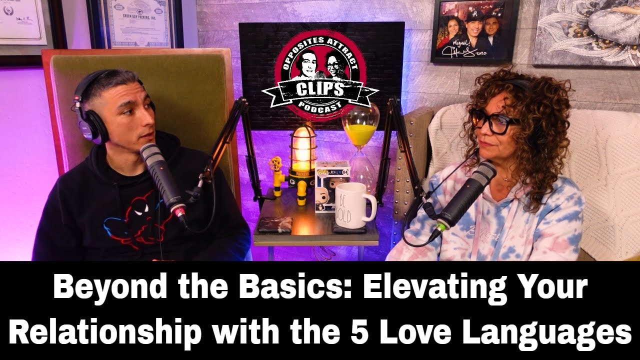 Beyond the Basics: Elevating Your Relationship with the 5 Love