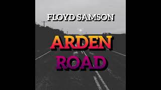 Floyd Samson - Arden Road [Official Audio]