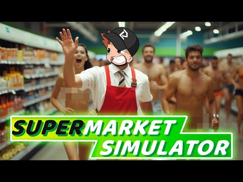 Supermarket Simulator #17 – We can start again