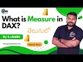 What is Measure in DAX? | Power BI Beginners Guide in Telugu