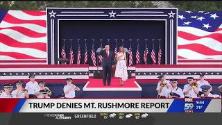 Trump denies Mt. Rushmore report