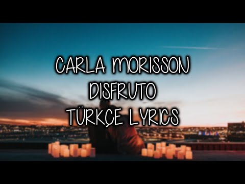 Carla Morrison - Disfruto (Türkçe Çeviri/Lyrics)