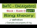 Definition, examples and property of ring|Ring theory bmtc134|@vmatics444