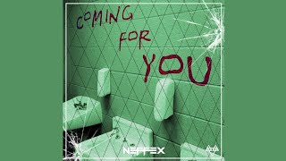 NEFFEX - Coming For You (Official Audio)