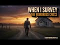 When I Survey the Wondrous Cross - Hick Hop Hymnal | Man From MarshvilleWhen