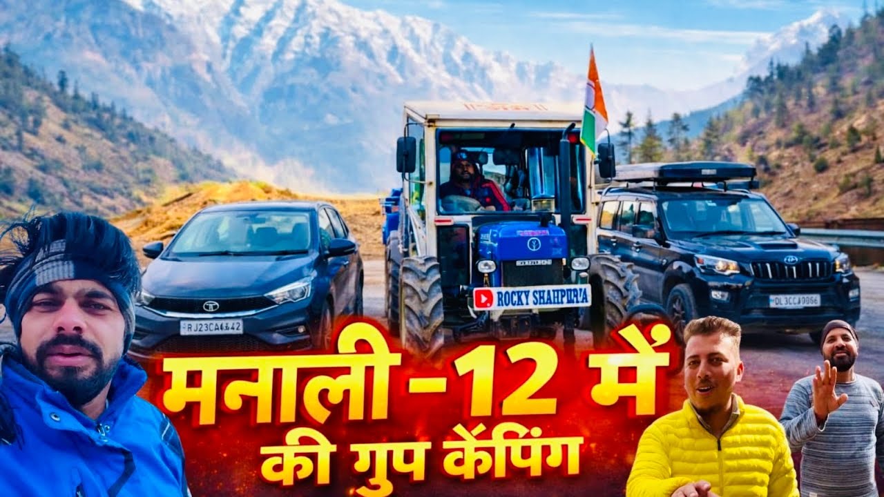 Group Camping in Manali 😍| @Himachalifamily5 @befikraoverlander  | SOLO TRACTOR TRAVLLER LIFE 