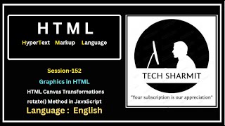 HTML Canvas Transformations  - Rotate() Method for Canvas (Session-152)