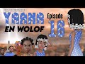 Film  histoire de   yaama  en wolof  pisode 16 vostfr