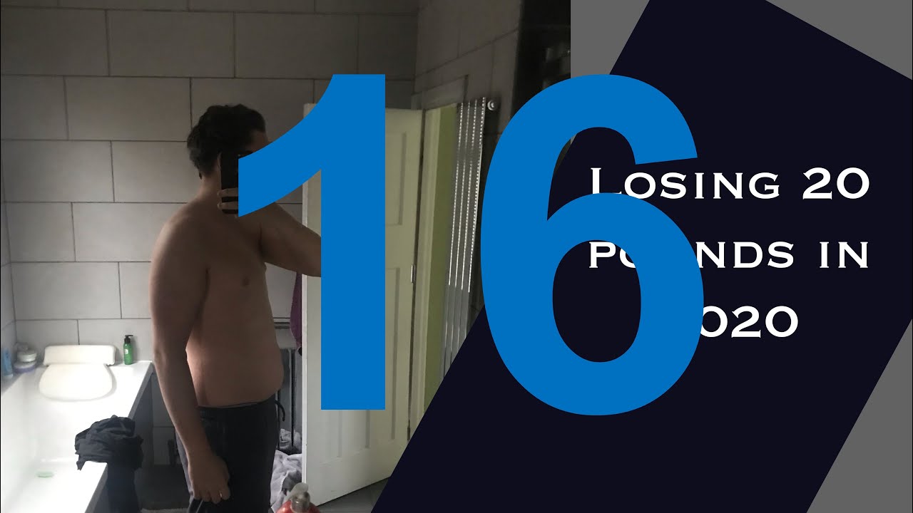 Losing 20 pounds in 2020 (week 16) the finale push