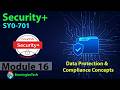 CompTIA Security+ Full Course for Beginners - Module 16 - Data Protection &amp; Compliance Concepts