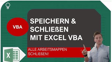 Speichern und Schließen aller Arbeitsmappen mit Excel VBA I Excelpedia