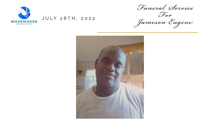 Funeral Service for Jameson Eugene