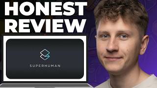 Superhuman Email Honest Review - Watch Before Using