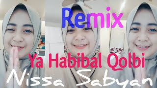 DJ REMIX YA HABIBAL QOLBI | NISSA SABYAN | NADIA ZERLINDA