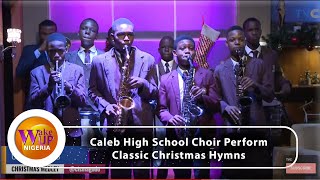 WATCH As Caleb High School Choir Perform Classic Christmas Hymns