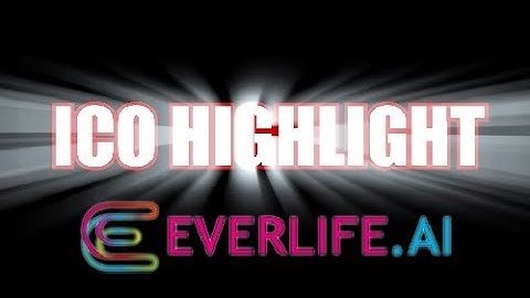 ICO Highlight - EverLifeAI
