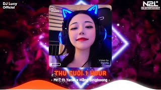 Thu Cuối Remix 1 Hour [ Lucy Remix ] Mr.T ft Yanbi x Hằng Bingboong ♬ Hà Nội Có Lẽ Đẹp Nhất Về Đêm