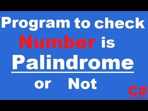 Program to check given number is palindrome or Not in C#.Net - YouTube