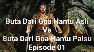 Badra Mandrawata ( Buta Dari Goa Hantu Asli Vs Buta Dari Goa Hantu Palsu ) Tahun 1967 Episode 01