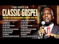Vintage Old Gospel | Black Gospel Music 60S-70S-80S | Classic Gospel Of All Time