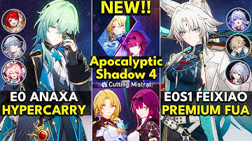 NEW Apocalyptic Shadow Floor 4 3 Stars | E0 Anaxa & E0S1 Feixiao | Honkai: Star Rail 3.3