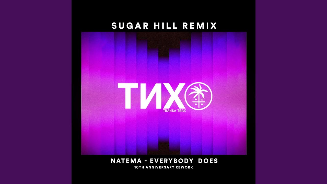 Everybody Does (Sugar Hill Remix)